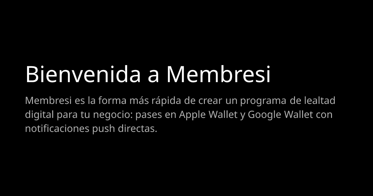 Bienvenida a Membresi